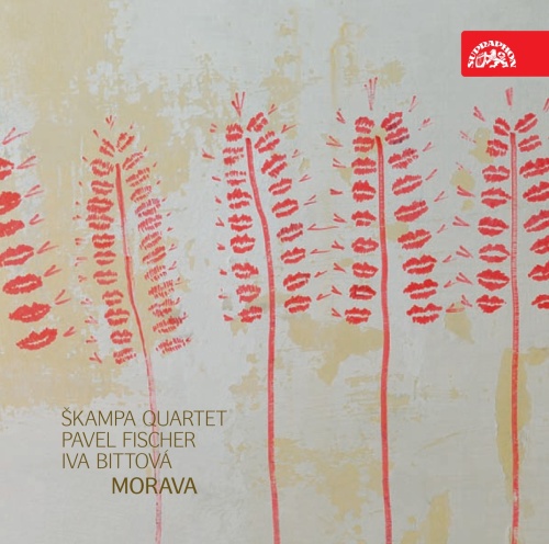 Morava - Pavel Fischer: Kwartety smyczkowe nr 1 - 3, utwory na kwartet smyczkowy i głos